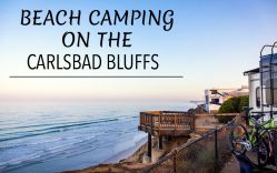 Beach Camping on the Carlsbad Bluffs