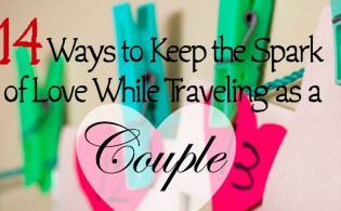 14 Ways to Keep the Spark of Love While Traveling as a Couple -FI