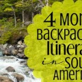 4 month backpacking itinerary in south america FI2