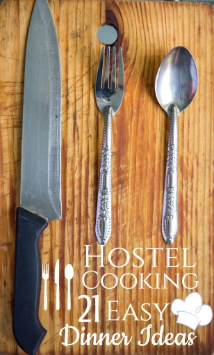 Hostel Cooking Easy Dinner Ideas